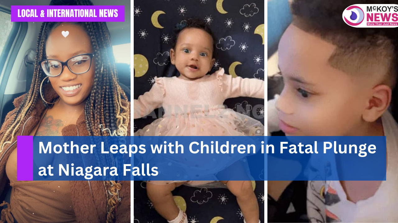Mother Leaps with Children in Fatal Plunge at Niagara Falls McKoysNews