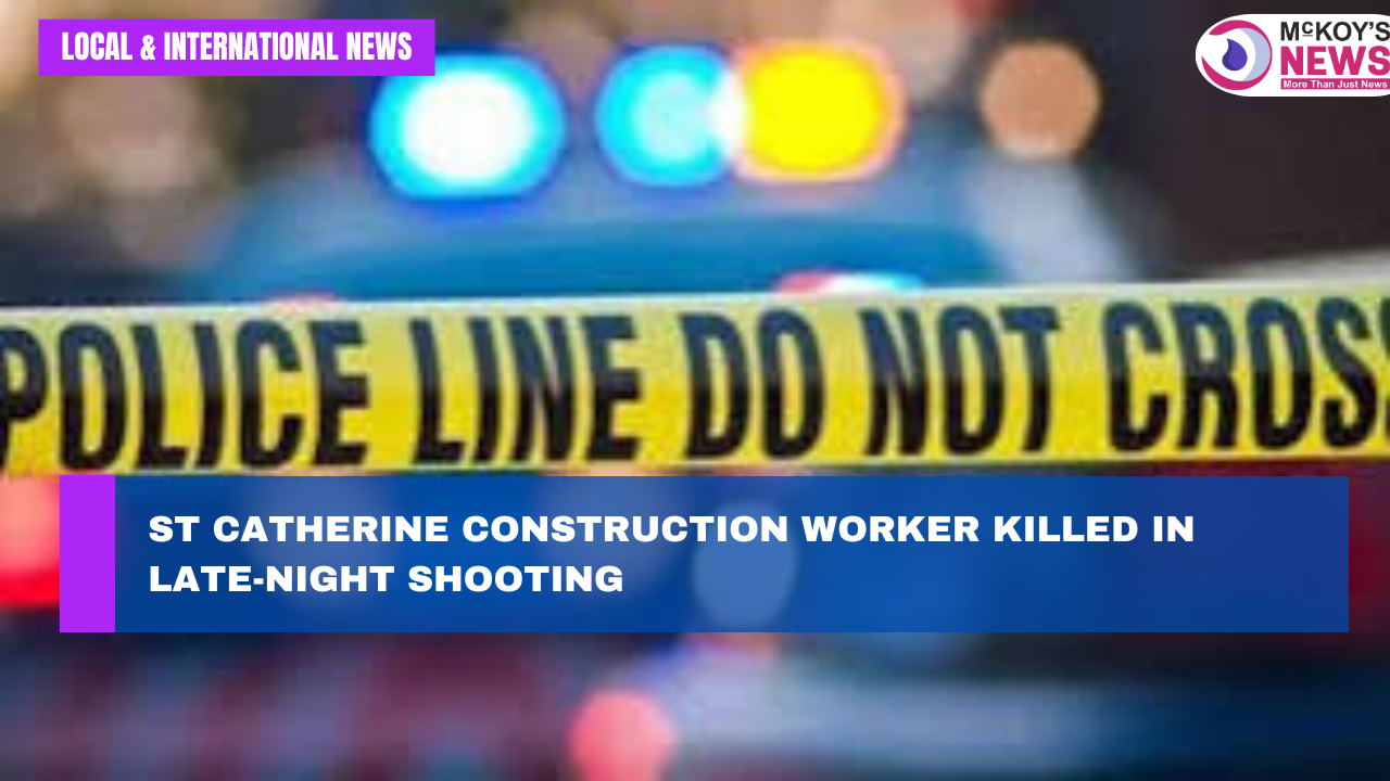St Catherine Construction Worker Killed in Late-Night Shooting - McKoysNews