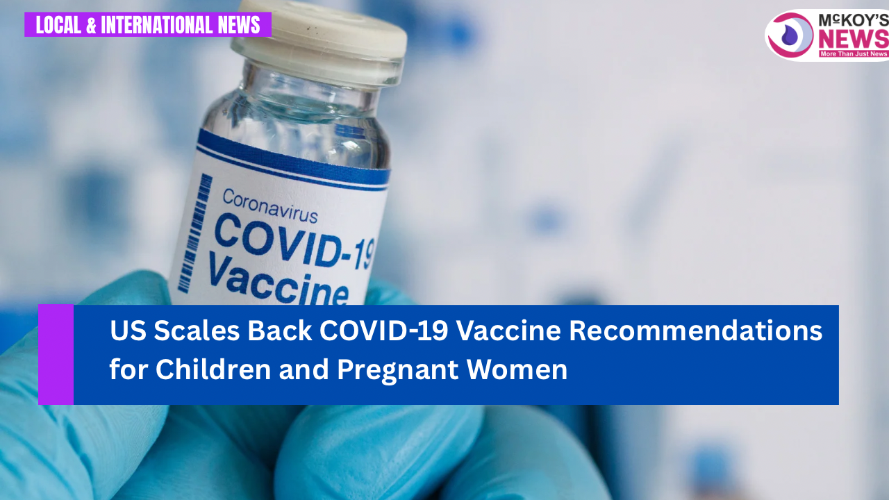 US Scales Back COVID19 Vaccine for Children and