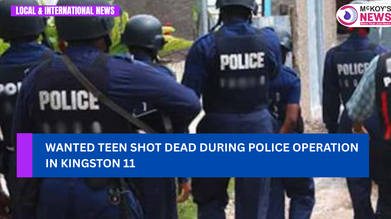 Wanted Teen Shot Dead During Police Operation in Kingston 11 - McKoysNews