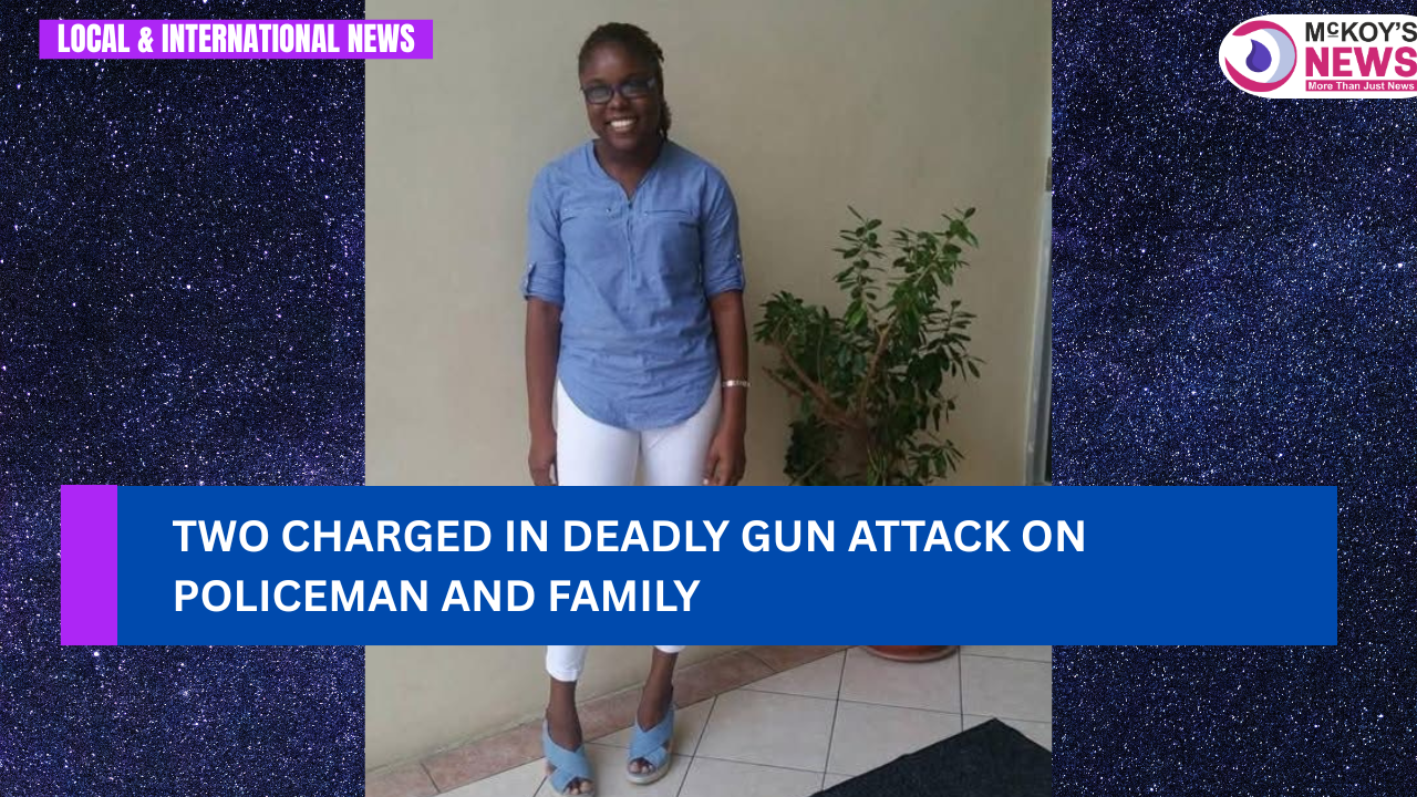 Two Charged In Deadly Gun Attack On Policeman And Family - McKoysNews