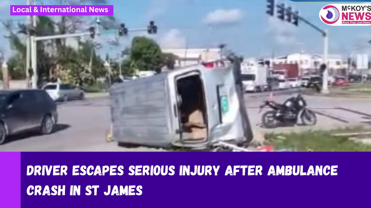 Driver Escapes Serious Injury After Ambulance Crash in St James ...