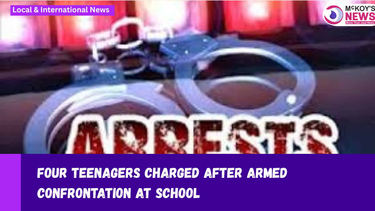 Four Teenagers Charged After Armed Confrontation at School - McKoysNews